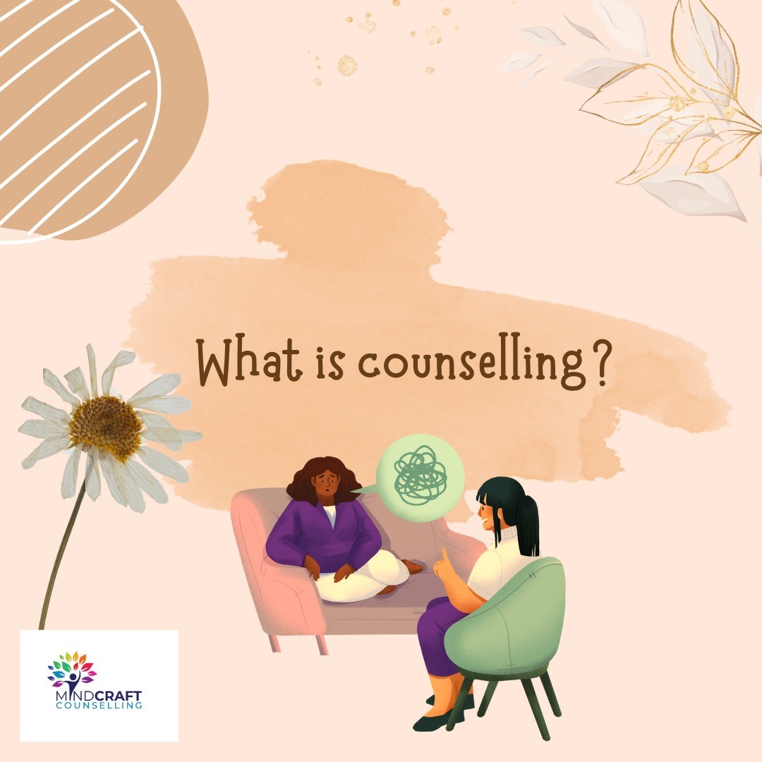 What Counselling Actually Is (And What It Isn't)