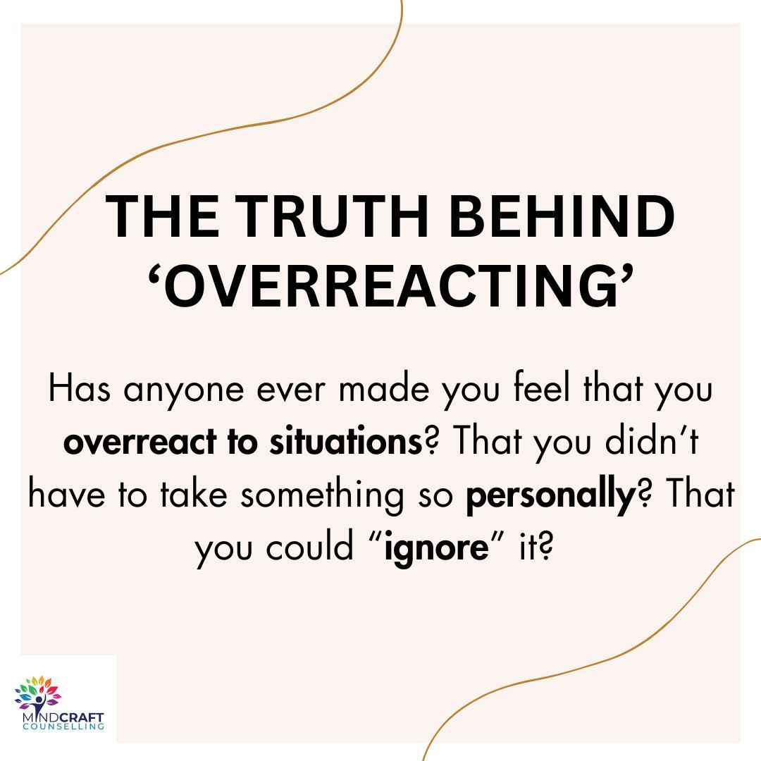 The Truth Behind 'Overreacting'
