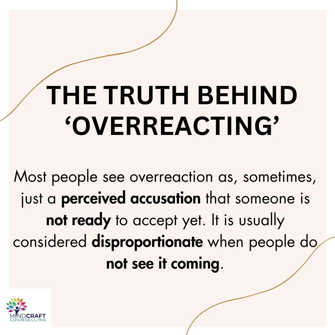 The Truth Behind 'Overreacting' — slide 2